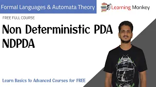 Non Deterministic PDA NDPDA || Lesson 74 || Finite Automata || Learning Monkey ||