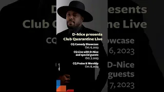 Club Quarantine Live Residency With D-Nice