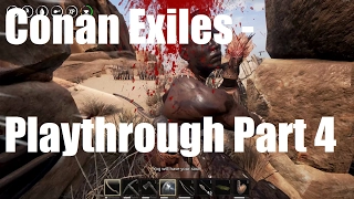 Conan Exiles - Playthrough - Part 4