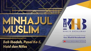 Minhajul Muslim #56: Bab Ibadah, Pasal Ke-7, Haid dan Nifas