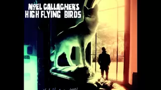 Noel Gallagher's High Flying Birds - If I Had A Gun (Official Audio)