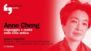 Anne Cheng | Linguaggio e realtà nella Cina antica | festivalfilosofia 2023