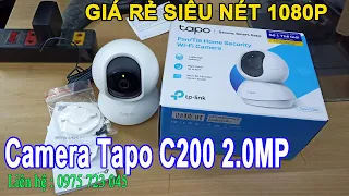 Camera IP TP-Link Tapo C200 - Hướng Dẫn Cài Đặt Và Sử Dụng