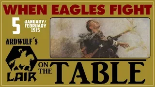 When Eagles Fight - Turn 5, January/February 1915