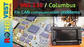 How I fixed RNS 510 / Columbus CAN communication problems