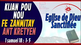 KIJAN POU  NOU FE ZANMITAY ANT KRETYEN - Past. Claude Emmanuele Camille - Eglise De Dieu Sanctifiée