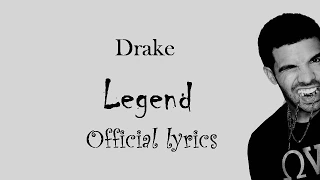 Drake-Legend [OFFICIAL LYRICS]