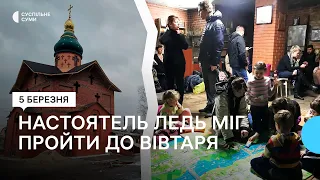 Як сумчани ховалися в церкві на початку вторгення РФ