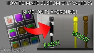 How to make your own Characters in Melon Playground! | Melon Playground | Tutorial