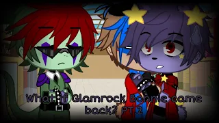 What if Glamrock Bonnie came back?||2/?||Security Breach||☾Moonque☾