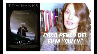 Cosa penso del film "Sully" di Clint Eastwood - RECENSIONE