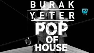 238-BURAK YETER TV - Pop Of House