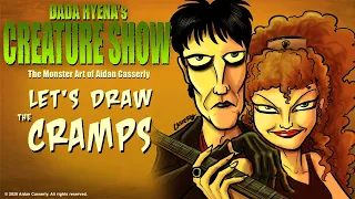 Dada Hyena's Creature Show: Let's Draw the Cramps!