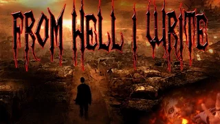 "From Hell I Write" by Jake W. | CreepyPasta Storytime