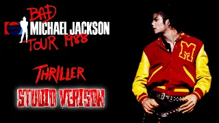 Thriller - Bad World Tour 1988 (Studio Version) | Michael Jackson