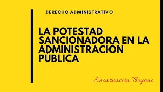 La POTESTAD SANCIONADORA de la ADMINISTRACIÓN PÚBLICA. Ley 40/2015 |deadet