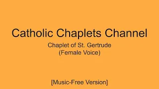 Chaplet of Saint Gertrude (Female Voice) - No Music Version