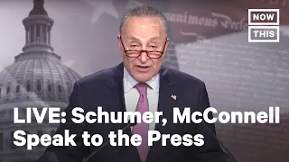 Sen. Mitch McConnell and Sen. Chuck Schumer Hold Press Conferences | LIVE | NowThis