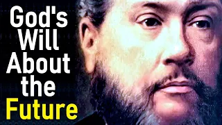 God's Will About the Future - Charles Spurgeon Sermon