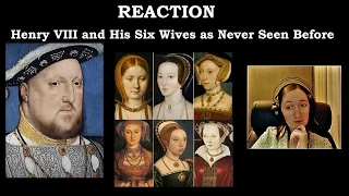 Henry VIII and His Six Wives as Never Seen Before | Reaction