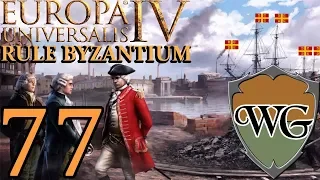 Let's Play Europa Universalis IV Rule Britannia Byzantium - Part 77