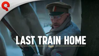 Last Train Home | Announcement Trailer