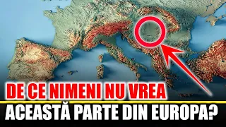 De Ce Nimeni NU VREA Aceasta Parte din Europa?