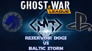 PS4 Ghost War League || Season 7 Week 2 || Reservoir Dogs vs. Baltic Storm