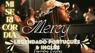 MERCY - Housefires & Maverick City (feat. Ahjah Wells) | LEGENDADO