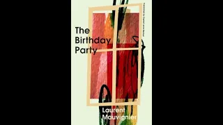 Daniel Levin Becker presents Laurent Mauvignier's "The Birthday Party" with Merve Emre