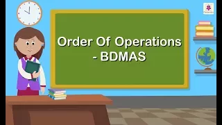 Order Of Operations - BDMAS | Mathematics Grade 5 | Periwinkle