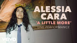 Alessia Cara - A Little More (Official Live Performance) | Vevo x Alessia Cara