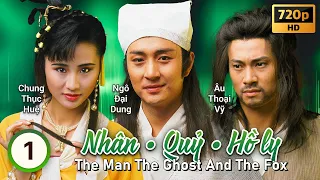 TVB Nhân Quỷ Hồ Ly Tinh tập 1/20 | Ngô Đại Dung, Âu Thoại Vỹ, Chung Thục Tuệ | TVB 1991