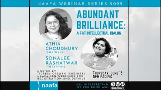 6/16/22 Abundant Brilliance: Fat Intellectual Dialogue featuring Sonalee Rashatwar & Athia Choudhury