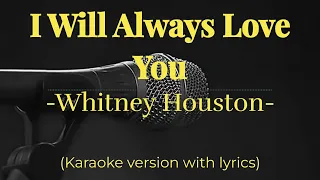 Whitney Houston - I Will Always Love You (karaoke version  with lyrics) New version