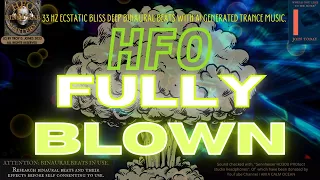 🎧🌠 FULLY BLOWN: 33 Hz Ecstatic Bliss ☯️🎶 | Deep Binaural Beats With AI-Generated Trance Music.