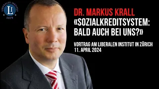 Dr. Markus Krall: «Sozialkreditsystem: bald auch bei uns?»