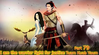 Tuam Kuab Yaum The Warrior fight for justice -  Tua neeg npog txhua yam( Part 79 ) 4/25/2023