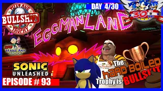 The HARD BOILED Trophy in SONIC UNLEASHED is BULLSSHIIIT! - TOBPT # 93 - 30 DAYS OF SONIC # 4/30