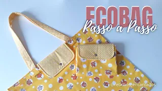 DIY - Como fazer uma ECOBAG -  PASSO A PASSO Costura Criativa - Retalhos Encantados.