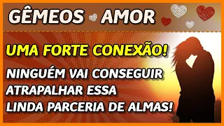 GÊMEOS ♊️💖 // AMOR 💖 - FORTE CONEXÃO! 👩‍❤️‍👨💖- NINGUÉM VAI CONSEGUIR ATRAPALHAR! ⚖️