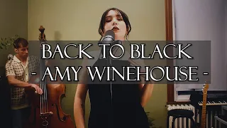 Back to Black - Amy Winehouse - Cover by Bird Cage