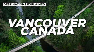 Vancouver Canada: Cool Things To Do // Destinations Explained