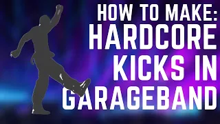 How to make modern Gabber/Uptempo Hardcore Kicks in Garage Band!