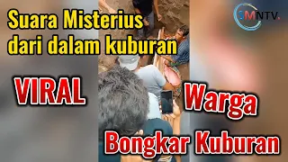 Suara misterius, dalam kuburan, warga bongkar makam