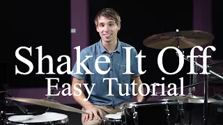 How To Play Shake It Off By Taylor Swift - Drumming Made Simple Episode #39