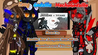 //Kong,Godzilla & MechaGodzilla react to Pracific Rim Jaegers VS MonsterVerse Titans//By Goji Center