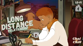 LONG DISTANCE RELATIONSHIP!  lofi hip hop radio - beats to relax/study to