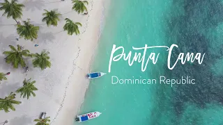 PUNTA CANA Dominican Republic | 2019 | 4K