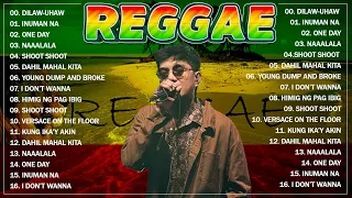 HOT ! UHAW x DILAW -  BEST REGGAE 2024 RELAXING ROAD TRIP REGGAE SONGS  BEST REGGAE SONGS